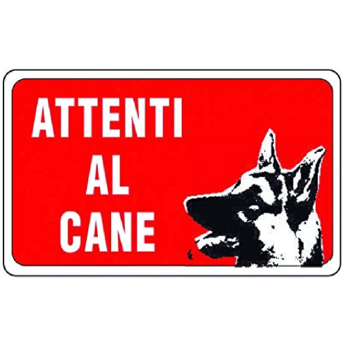 CARTELLO SEGNALETICO "ATTENTI AL CANE"
