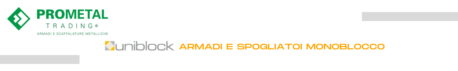 ARMADI E SPOGLIATOI MONOBLOCCO